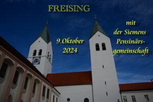 Ankunft in Freising – Beginn unseres Tagesausflugs